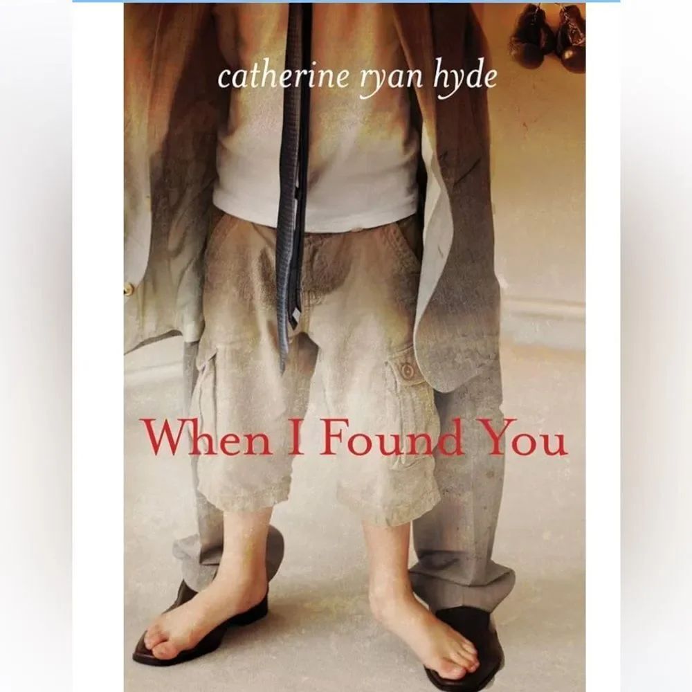 “When I Found You” by Catherine Ryan Hyde